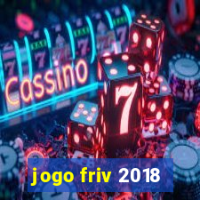 jogo friv 2018